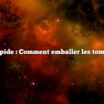 Réponse rapide : Comment emballer les tomates à froid